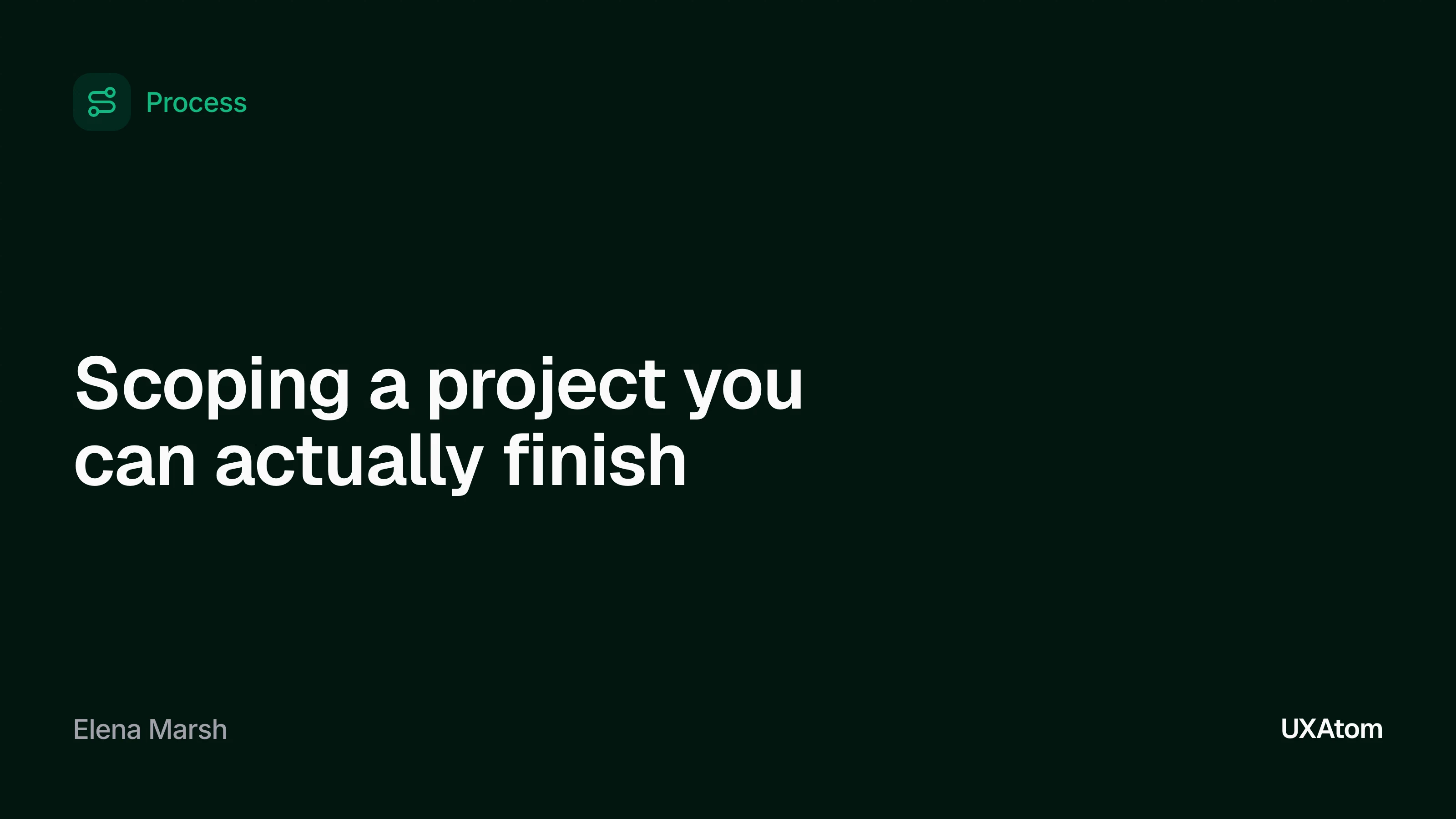 Scoping a project you can actually finish
